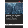 Methods and results in the management of natural resources