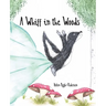 A Whiff in the Woods