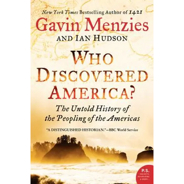 Who Discovered America?: The Untold History of the Peopling of the Americas