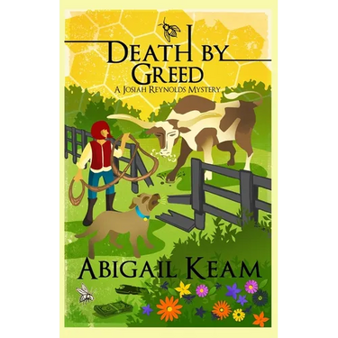 Death By Greed: A Josiah Reynolds Mystery 18