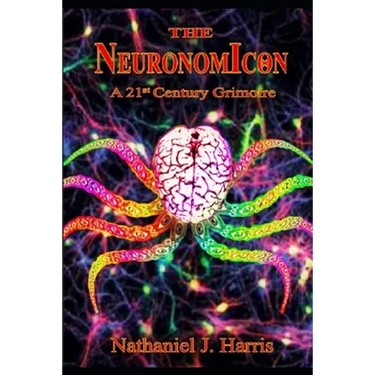 The Neuronomicon: A 21st Century Grimoire