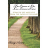 The Essence of Life, Love Letters to Christ: Poems of Life and Love from the Pages of the Heart