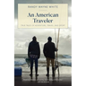 An American Traveler: True Tales of Adventure, Travel, and Sport