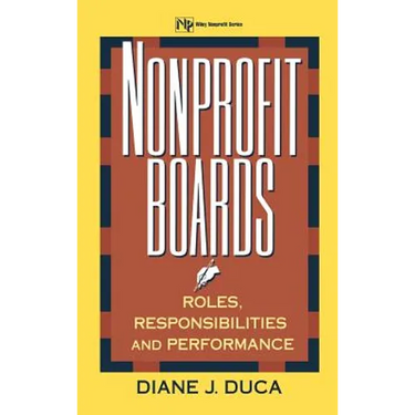 Nonprofit Boards: Roles, Responsibilities, and Performance