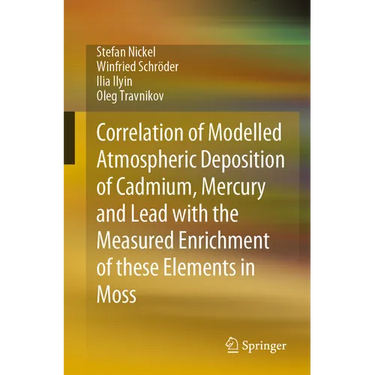 Correlation of Modelled Atmospheric Deposition of Cadmium, Mercury and Lead with the Measured Enrichment of These Elements in Moss