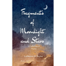 Fragments of Moonlight and Stars