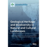 Geological Heritage and Biodiversity in Natural and Cultural Landscapes