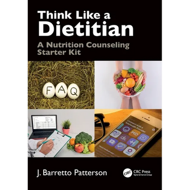 Think Like a Dietitian: A Nutrition Counseling Starter Kit