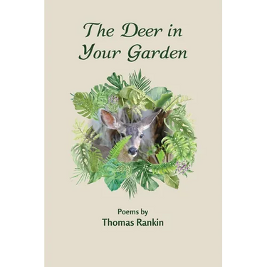 The Deer in Your Garden