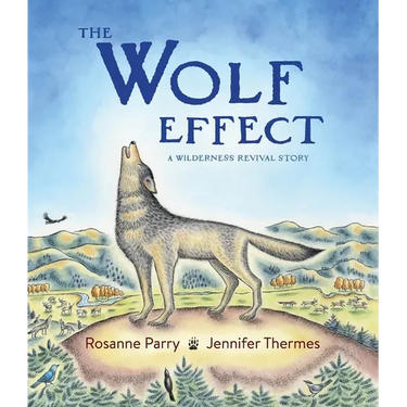 The Wolf Effect: A Wilderness Revival Story