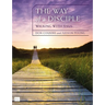The Way of a Disciple Bible Study Guide: Walking with Jesus: How to Walk with God, Live His Word, Contribute to His Work, and Make a Difference in the