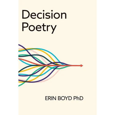 Decision Poetry