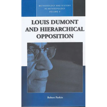 Louis Dumont and Hierarchical Opposition