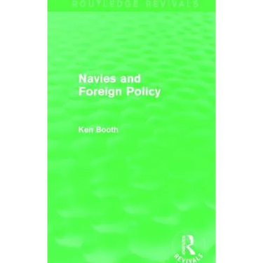 Navies and Foreign Policy (Routledge Revivals)
