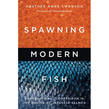 Spawning Modern Fish: Transnational Comparison in the Making of Japanese Salmon