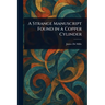 A Strange Manuscript Found in a Copper Cylinder