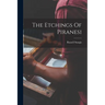 The Etchings Of Piranesi