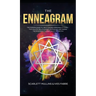 The Enneagram: The Modern Guide To The 27 Sacred Personality Types - For Healthy Relationships In Couples And Finding The Road Back T