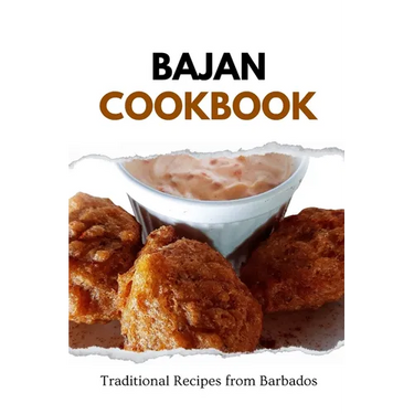 Bajan Cookbook: Traditional Recipes from Barbados