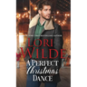 A Perfect Christmas Dance: A Grumpy/Sunshine Small Town Romance