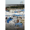 Disaster Upon Disaster: Exploring the Gap Between Knowledge, Policy and Practice