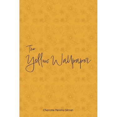 The Yellow Wallpaper
