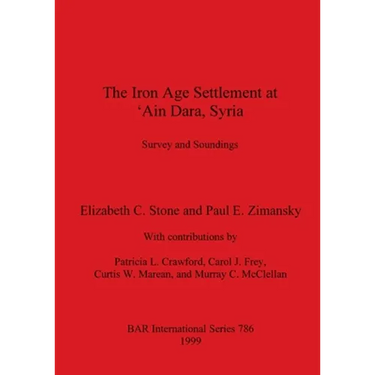 The Iron Age Settlement at 'Ain Dara, Syria: Survey and Soundings