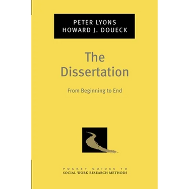 The Dissertation: From Beginning to End
