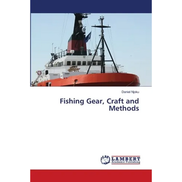 Fishing Gear, Craft and Methods