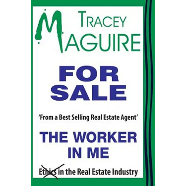 The Worker In Me: From aBest Selling Real Estate Agent
