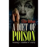 A Diet of Poison: Surviving a childhood of cruelty