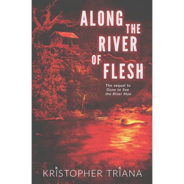 Along the River of Flesh