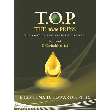 T.O.P. the Olive Press: The Cost of the Anointing Power!