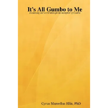It's All Gumbo to Me