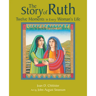 The Story of Ruth: Twelve Moments in Every Woman's Life