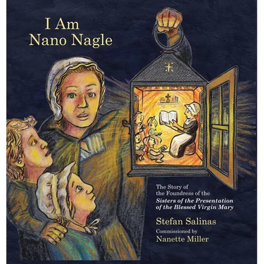 I Am Nano Nagle