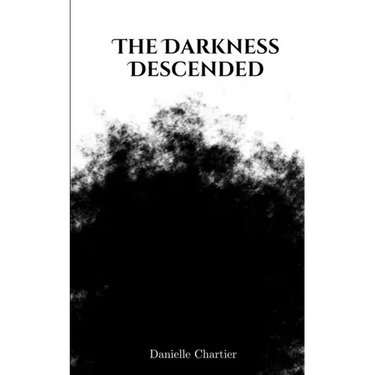 The Darkness Descended