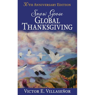 Snow Goose Global Thanksgiving