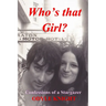 Who's That Girl? Confessions of a Stargazer