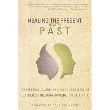 Healing the Present from the Past: The Personal Journey of a Past Life Researcher