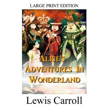Alice's Adventures In Wonderland - LARGE PRINT EDITION