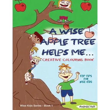 A Wise Apple Tree Helps Me: Top Tips for Wise Kids