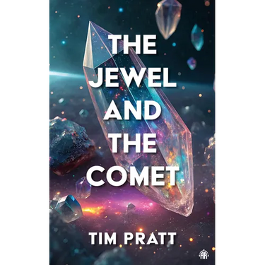 The Jewel and the Comet
