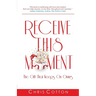 Receive this Moment: The Gift That Keeps on Giving