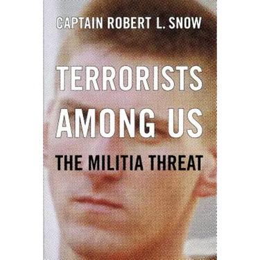 Terrorists Among Us: The Militia Threat