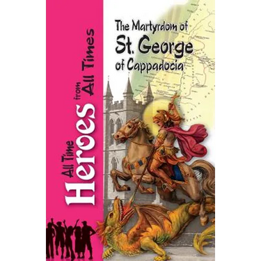 The Martyrdom of Saint George of Cappadocia