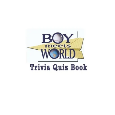 Boy Meets World: Trivia Quiz Book