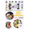 The Ultimate Hybrid Vehicle Maintenance Handbook: Service and Repair with Illustrative Photos Master the Essentials Hybrid Car Maintenance Skills: Fix