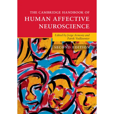The Cambridge Handbook of Human Affective Neuroscience
