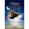 Dreams from a Supernatural God